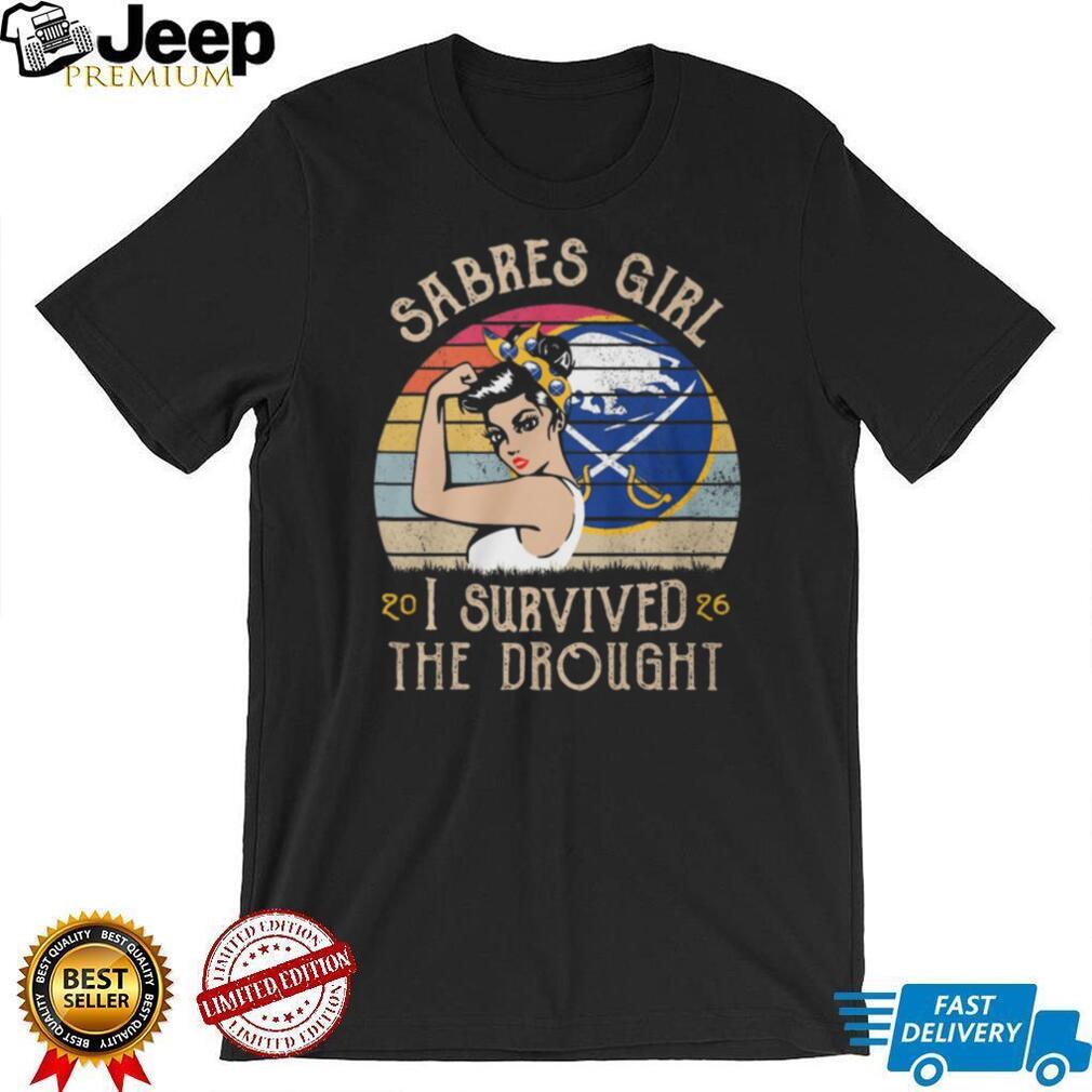 Sabres Girl I Survived The Drought Vintage Buffalo Hockey T Shirt
