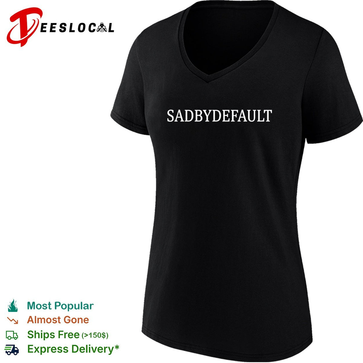 Sadbydefault typography shirt