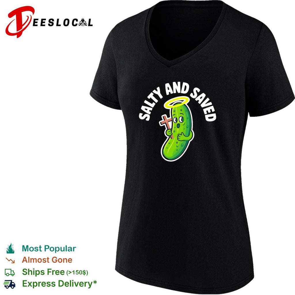 Salty and saved pickle with cross and halo shirt