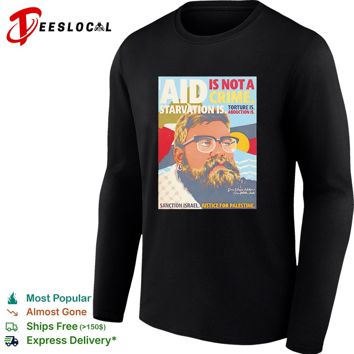 Sam Watson Palestine man aid is not a crime sanction Israel justice for shirt