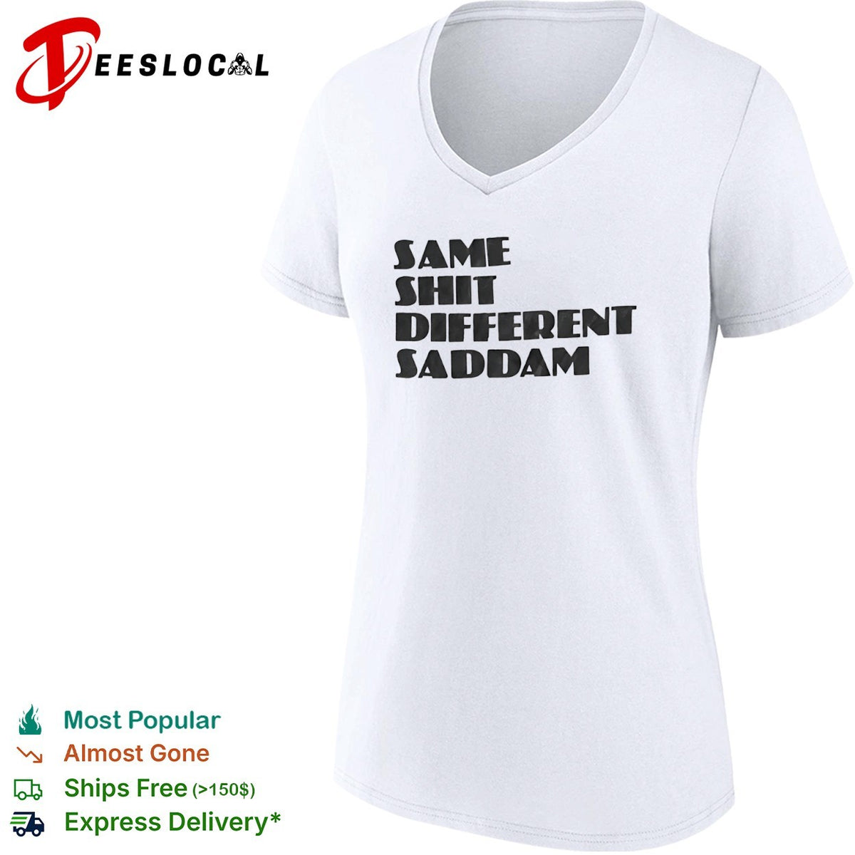 Same Shit Different Saddam Shirt