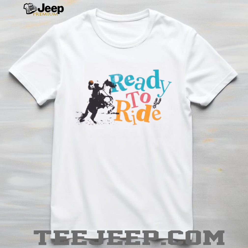 San Antonio Spurs Official NBA Fan Gear Ready To Ride T Shirt