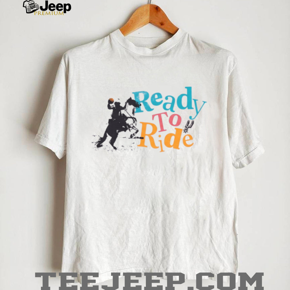 San Antonio Spurs Official NBA Fan Gear Ready To Ride T Shirt