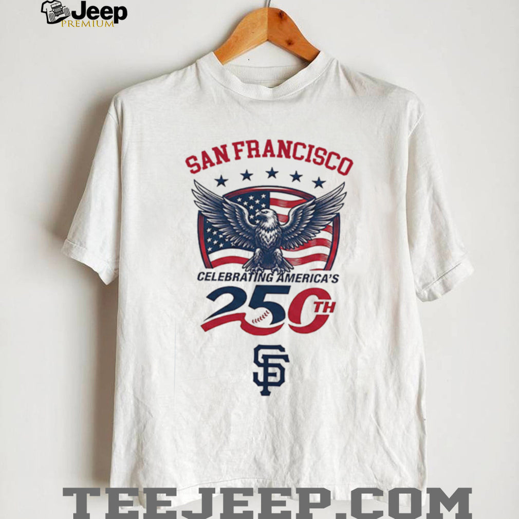San Francisco Giants Celebrating America’s 250th Anniversary Custom Baseball Jersey T Shirt