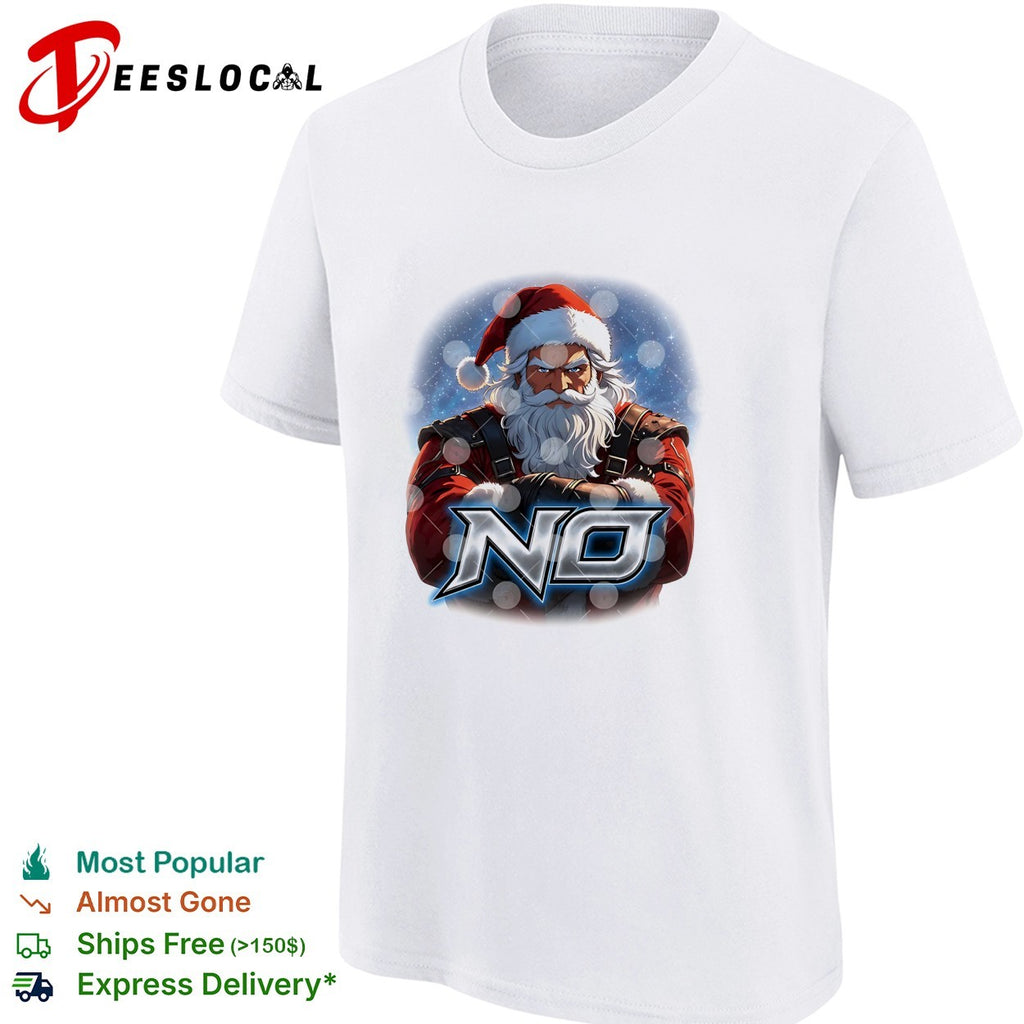 Santa Claus no for the holiday christmas season shirt