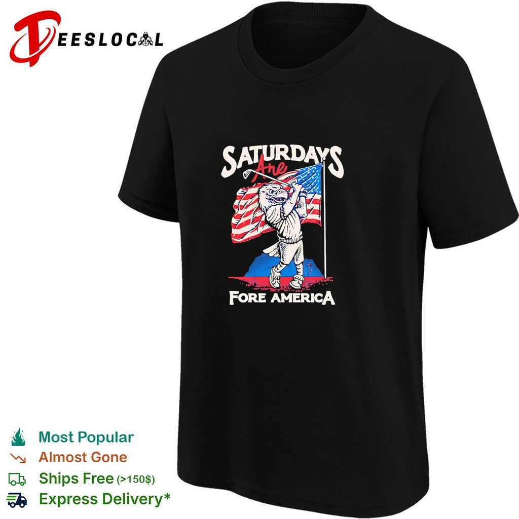 Saturdays are fore America Bald Eagle Golf Flag Patriotic Independence Day shirt