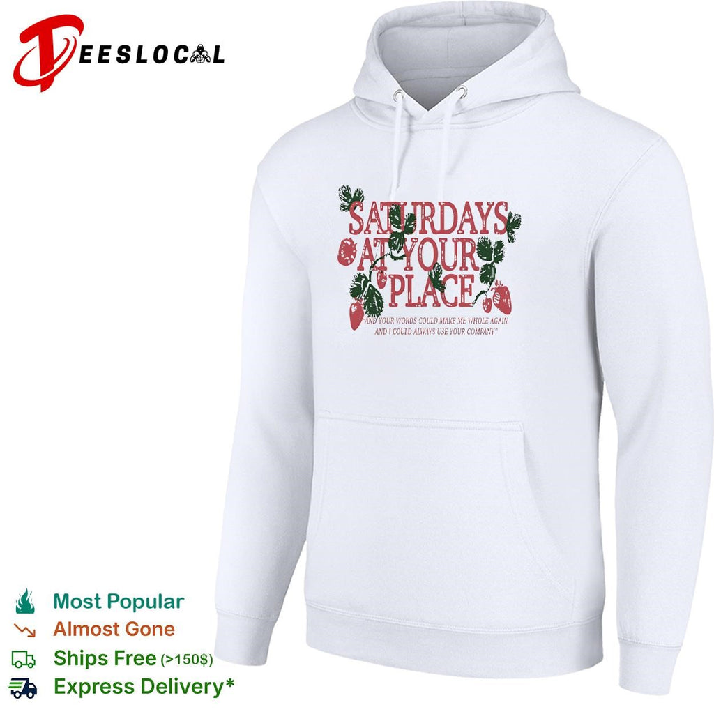 Saturdays at your place strawberries vintage quote text shirt