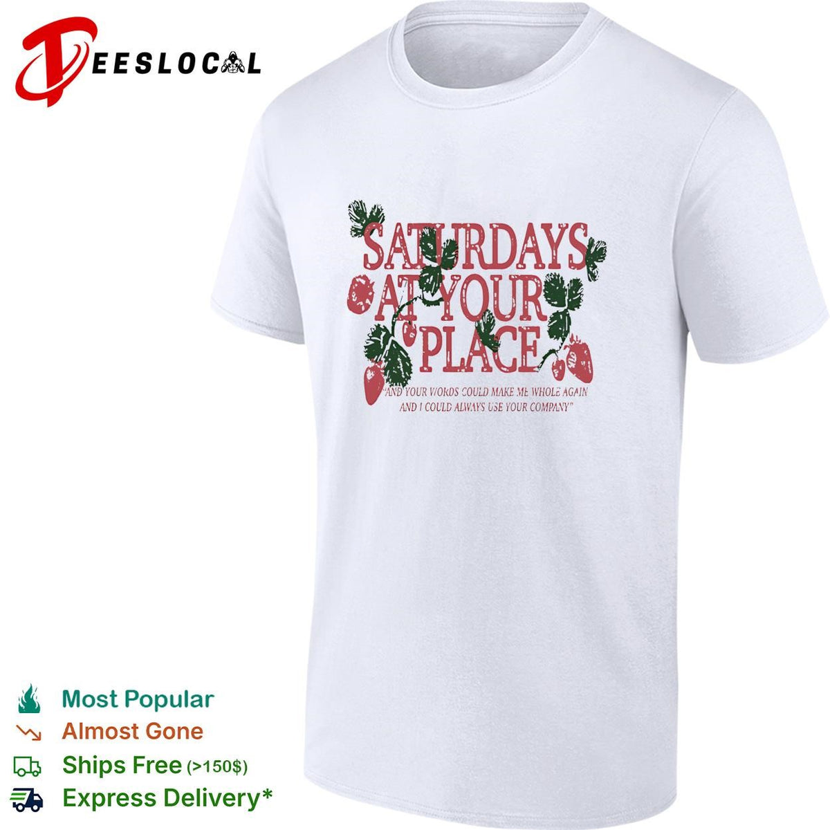 Saturdays at your place strawberries vintage quote text shirt