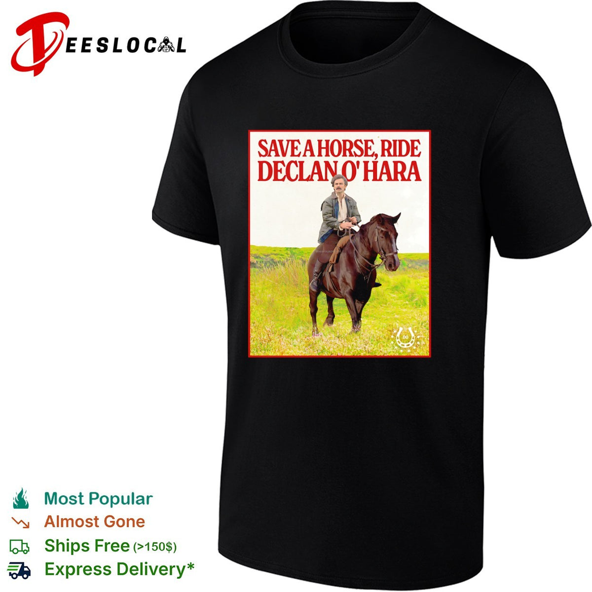 Save a Horse Ride Declan O Hara shirt