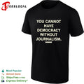 Scott Pelley quote you cannot have democracy without journalism shirt