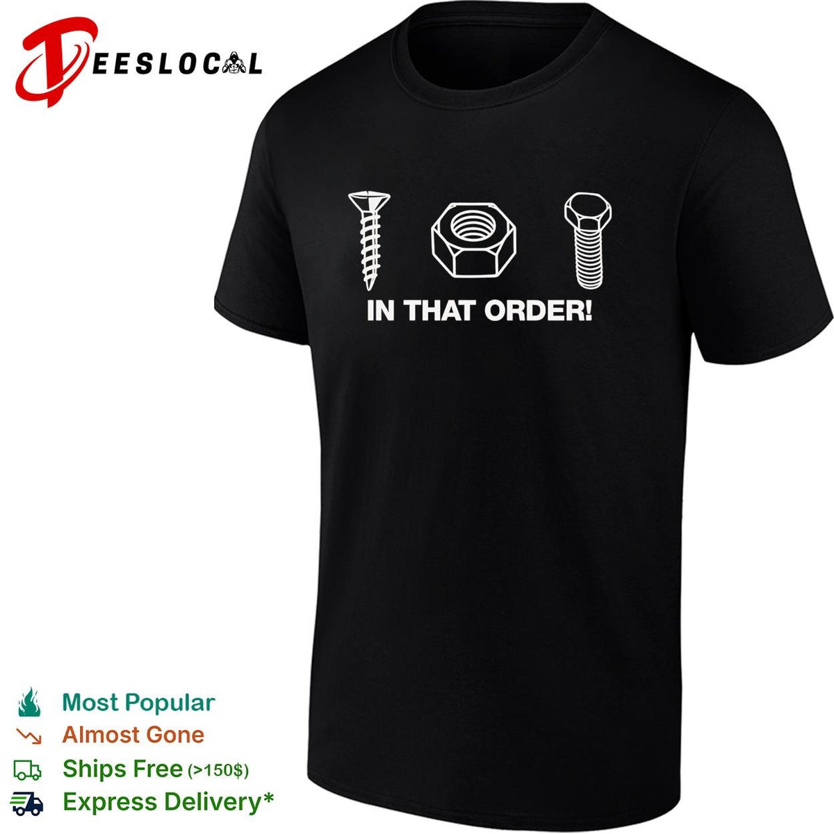 Screw nut bolt in that order hardware store innuendo funny shirt