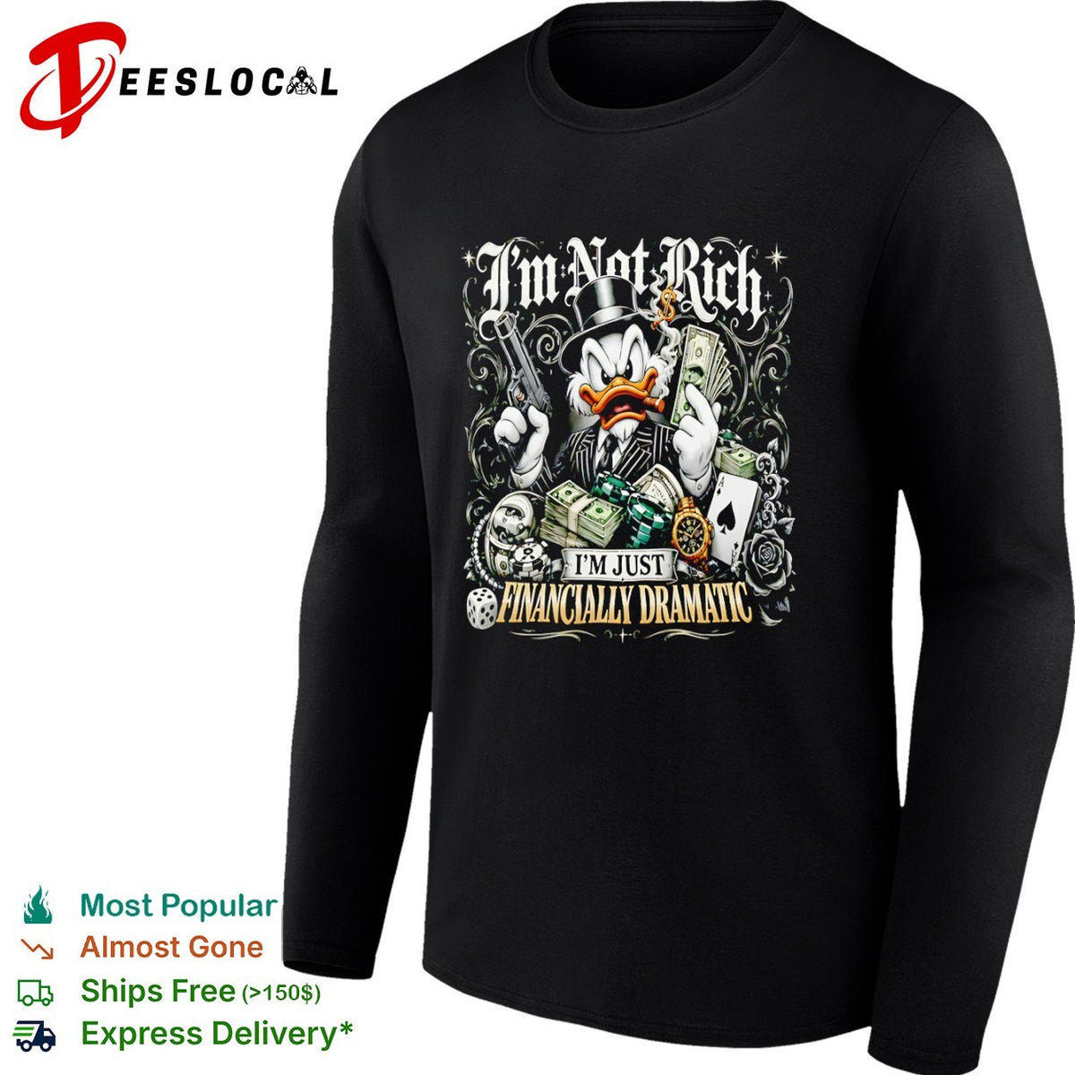 Scrooge McDuck I Am Not Rich I Am Just Financially Dramatic shirt