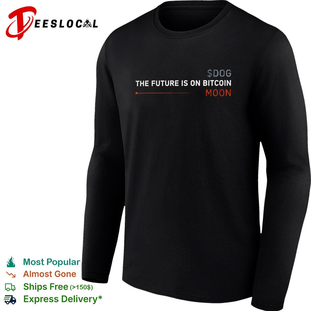Sdog The future is on Bitcoin Moon shirt