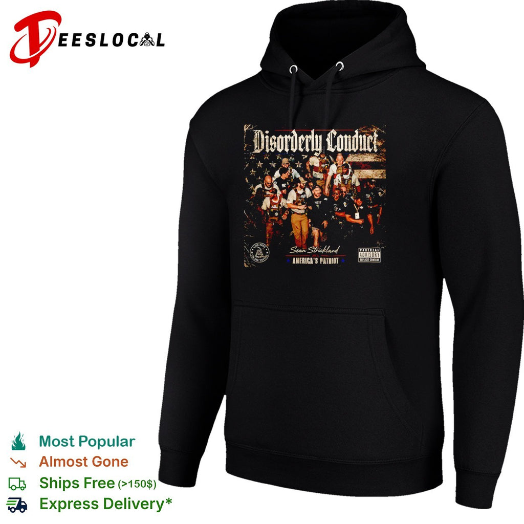 Sean Strickland Disorderly Conduct America’s Patriot Live Free or Die Trying shirt