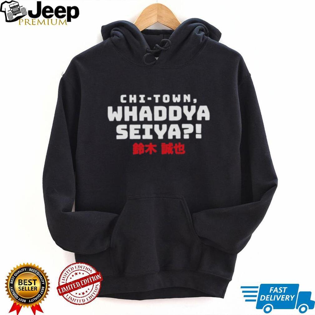 Seiya Suzuki Chi Town Whaddya Seiya shirt