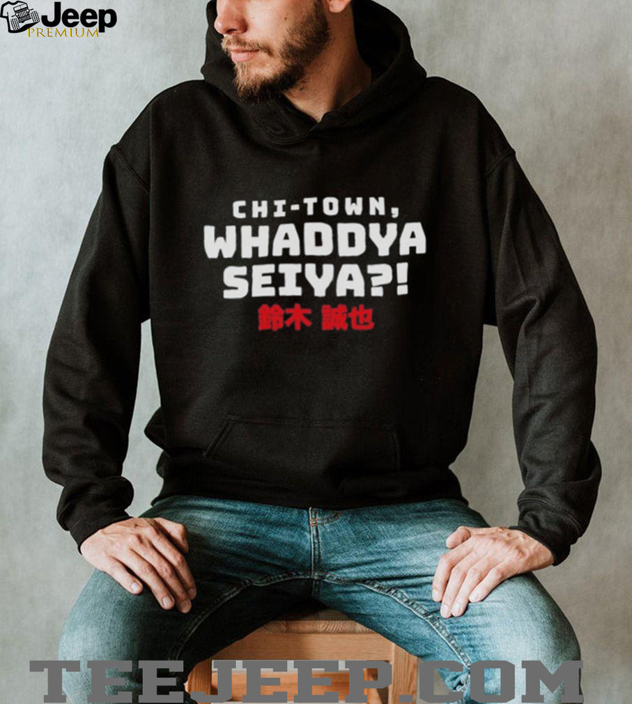 Seiya Suzuki Chi Town Whaddya Seiya shirt