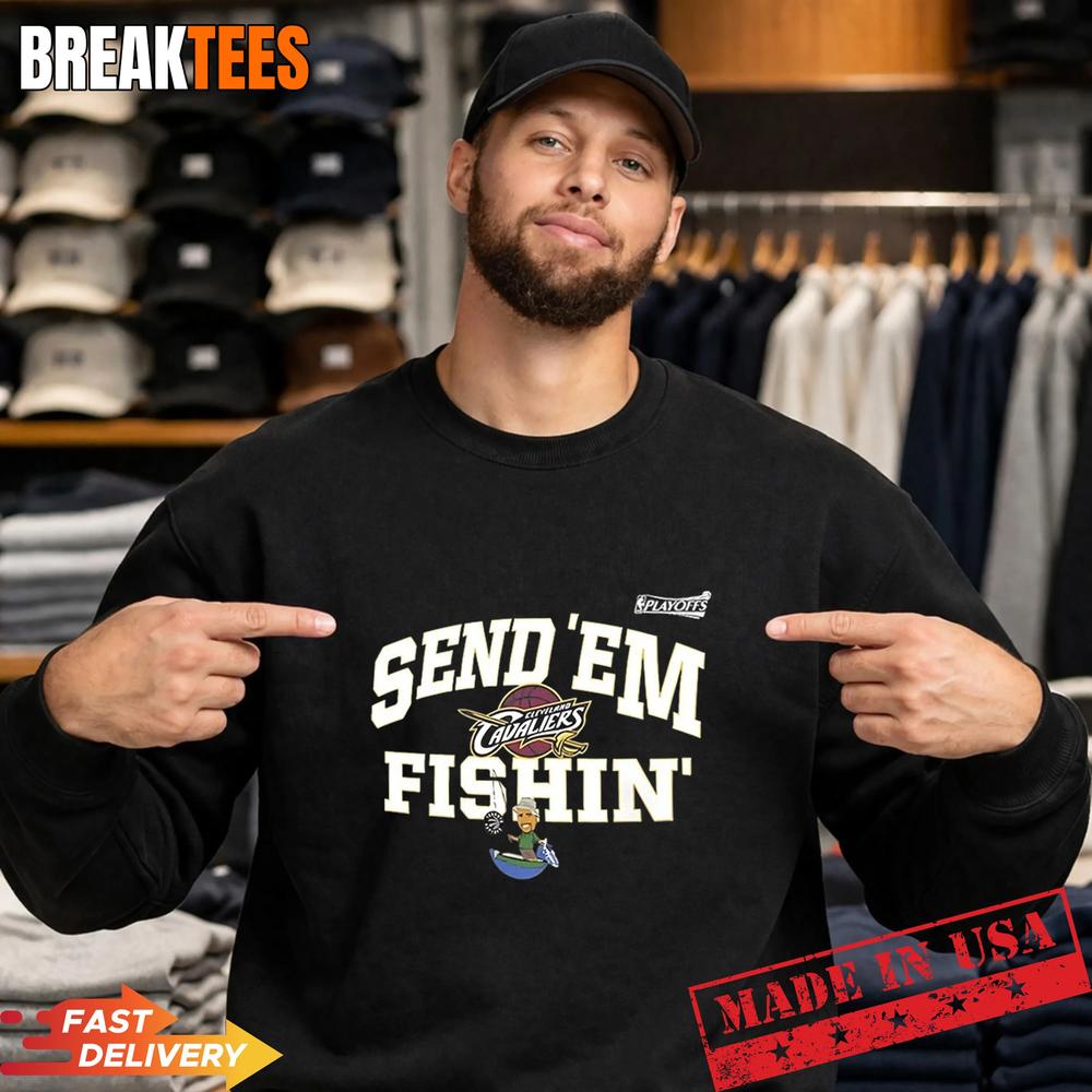 Send ‘Em Fishin Cleveland Cavaliers NBA Playoffs 2026 T-Shirt