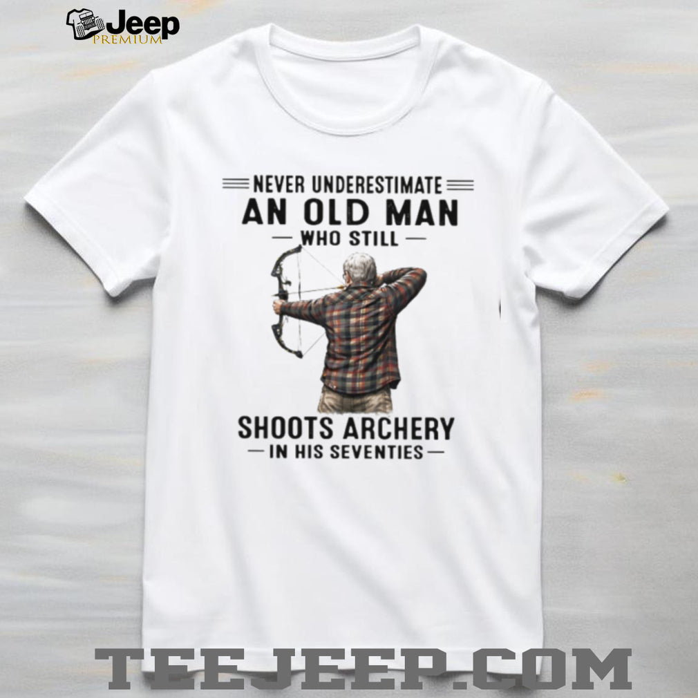 Senior Archery Hunter Never Underestimate Old Man Shirt