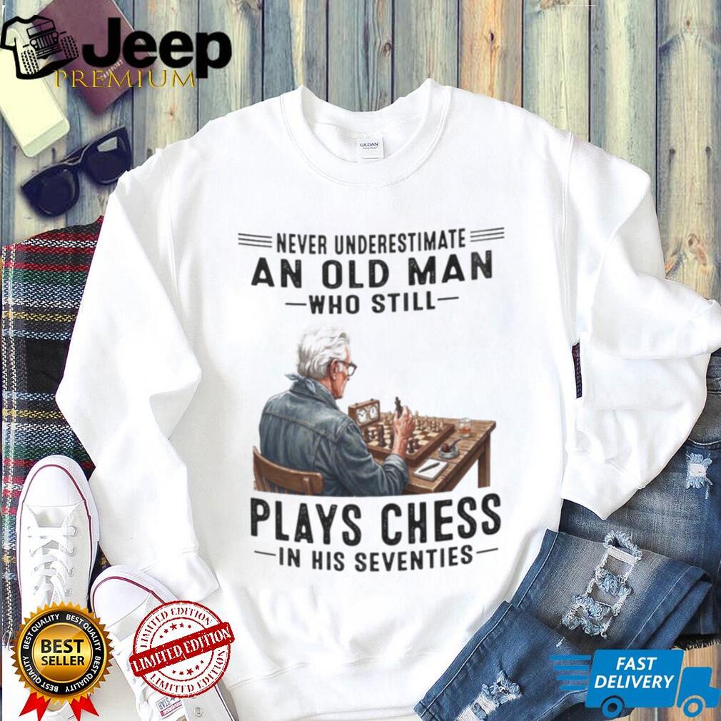 Senior Chess Player Strategy Master Never Underestimate Old Man Shirt