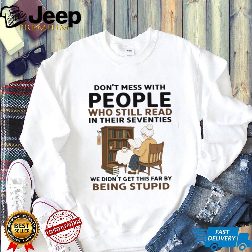 Senior Citizen Bookworm Reading in Her Seventies Funny Sarcastic Reader Shirt