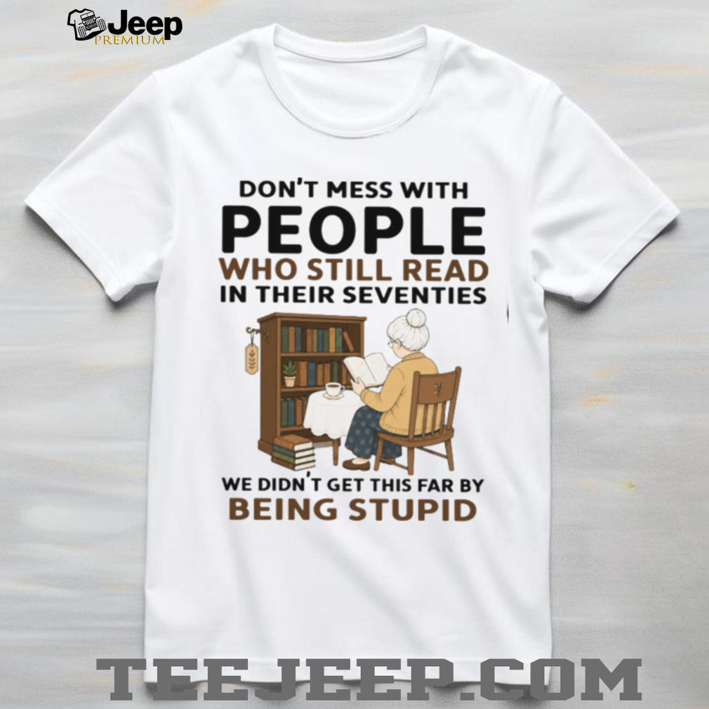Senior Citizen Bookworm Reading in Her Seventies Funny Sarcastic Reader Shirt
