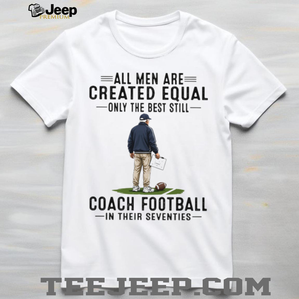 Senior Men Coach Football In Their Seventies Coach Gift Shirt