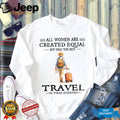 Senior Travel Woman Created Equal Best Seventies Shirt