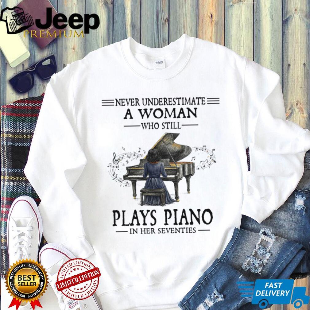 Senior Woman Piano Player Never Underestimate Music Shirt