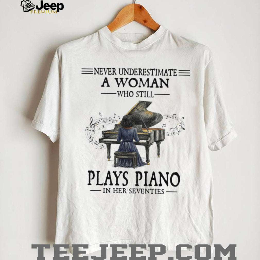 Senior Woman Piano Player Never Underestimate Music Shirt