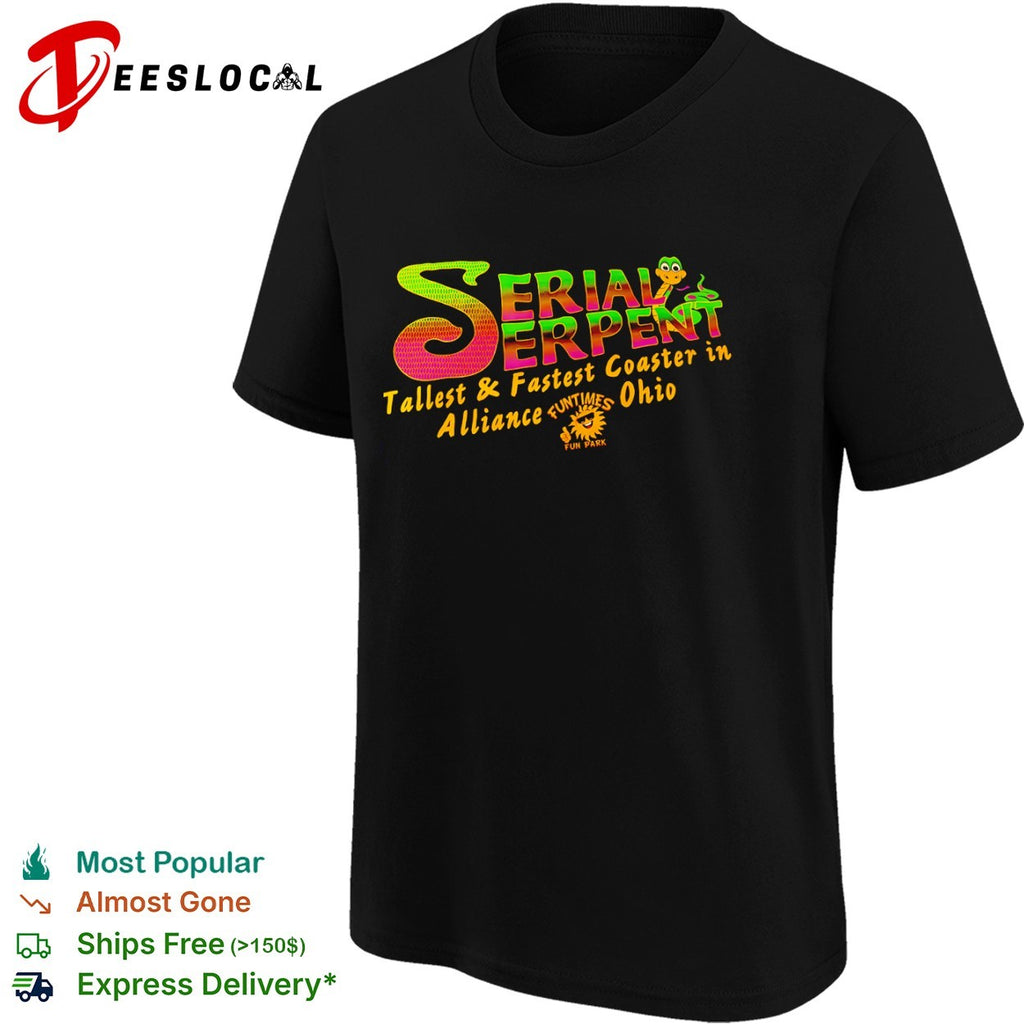 Serial Serpent Tallest and Fastest Coaster in Alliance Ohio Funtimes Fun Park shirt
