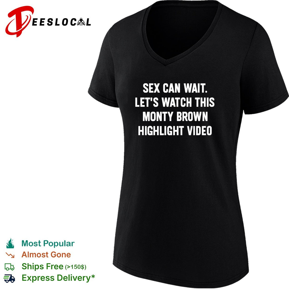 Sex can wait let’s watch this monty brown highlight video humor shirt