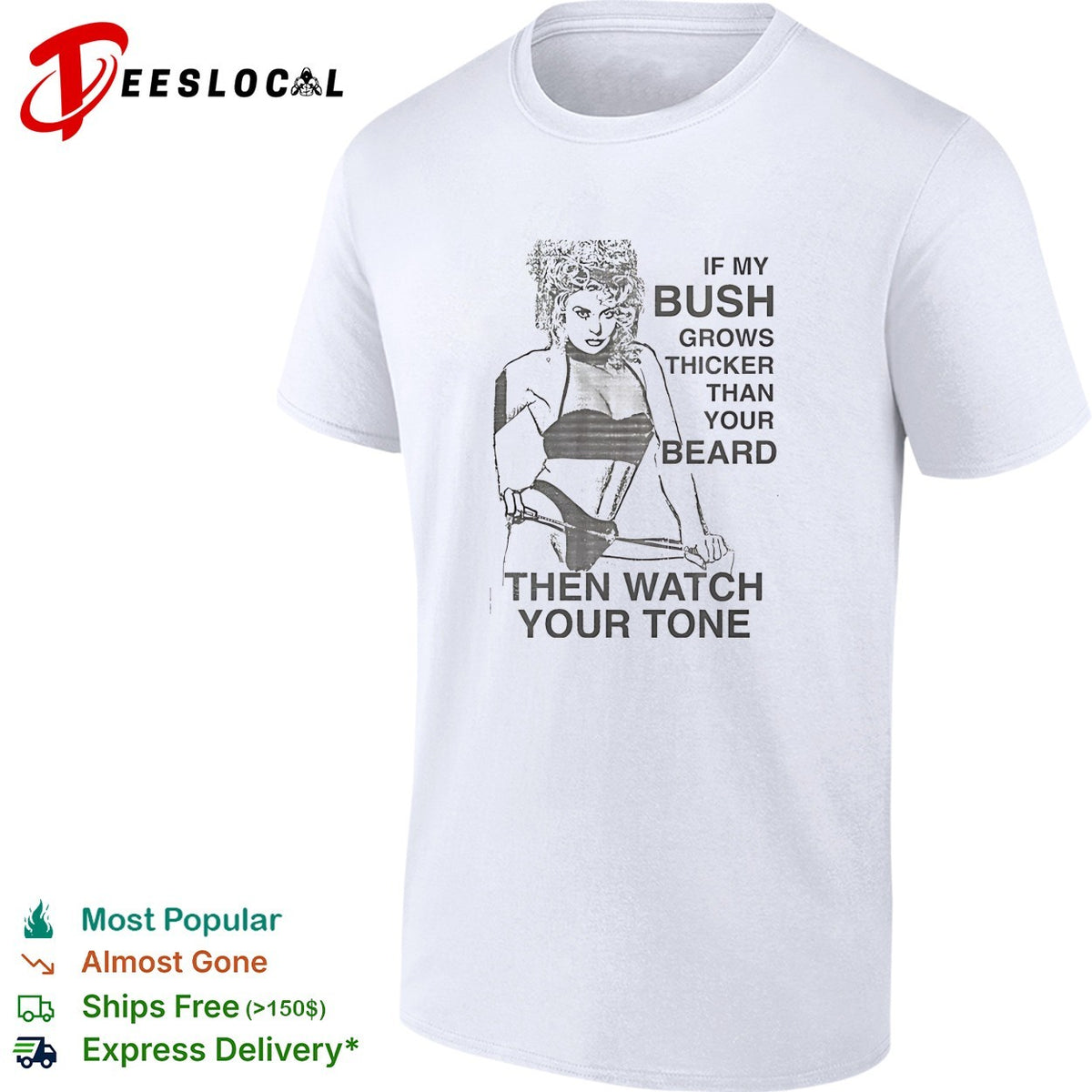 Sexy girl if my bush grows thicker than your beard then watch your tone shirt