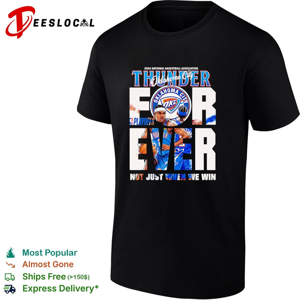 Shai Gilgeous Alexander Oklahoma City Thunder 2026 Playoffs Forever Not Just When We Win shirt