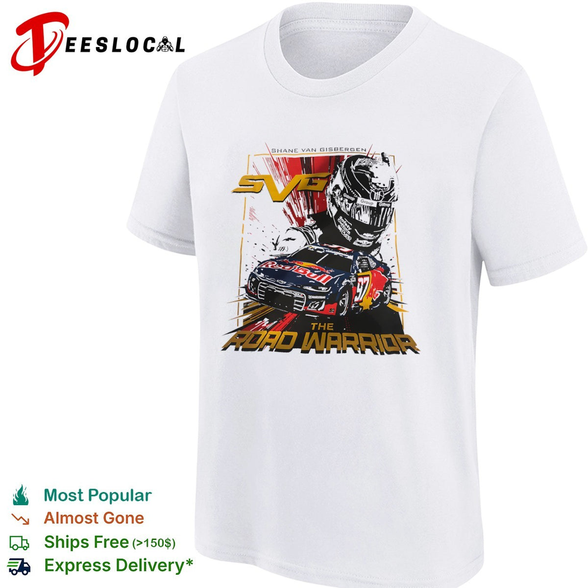 Shane Van Gisbergen Trackhouse Racing Nascar The Road Warrior shirt