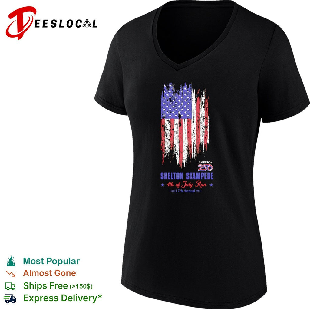 Shelton Stampede 4th of July Run 17th Annual America 250 patriotic event shirt