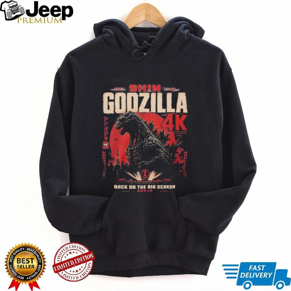 Shin Godzilla 4K back on the big screen shirt