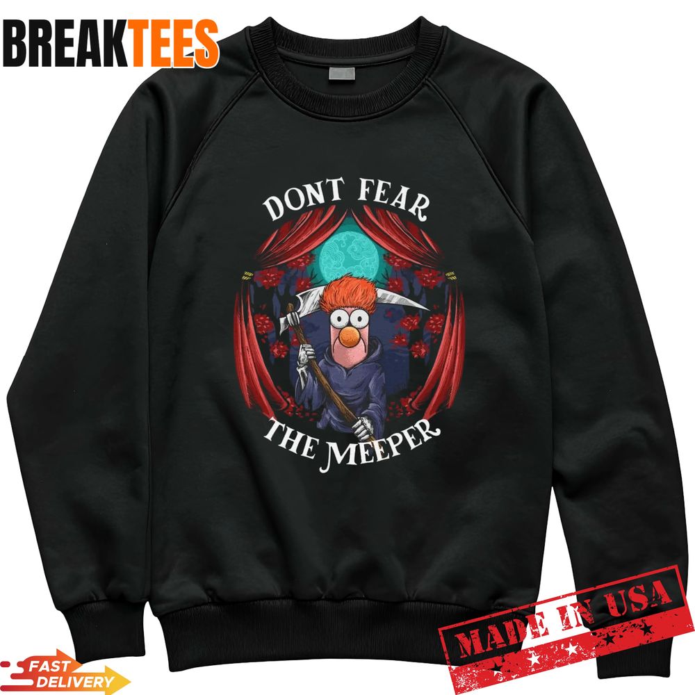 ShirtPunch Shop Merch Store Dont Fear The Meeper T-Shirt