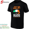 Shut the fook up Irish flag fist bare knuckle fighting championship shirt
