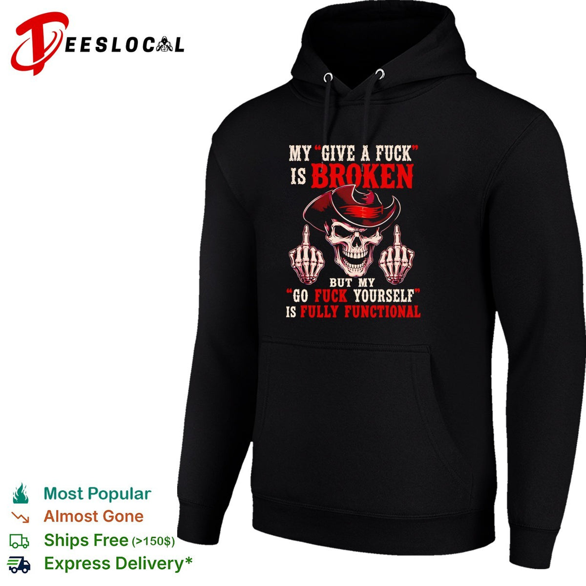 Skull middle finger my give a fuck is broken but my go fuck yourself is fully functional shirt