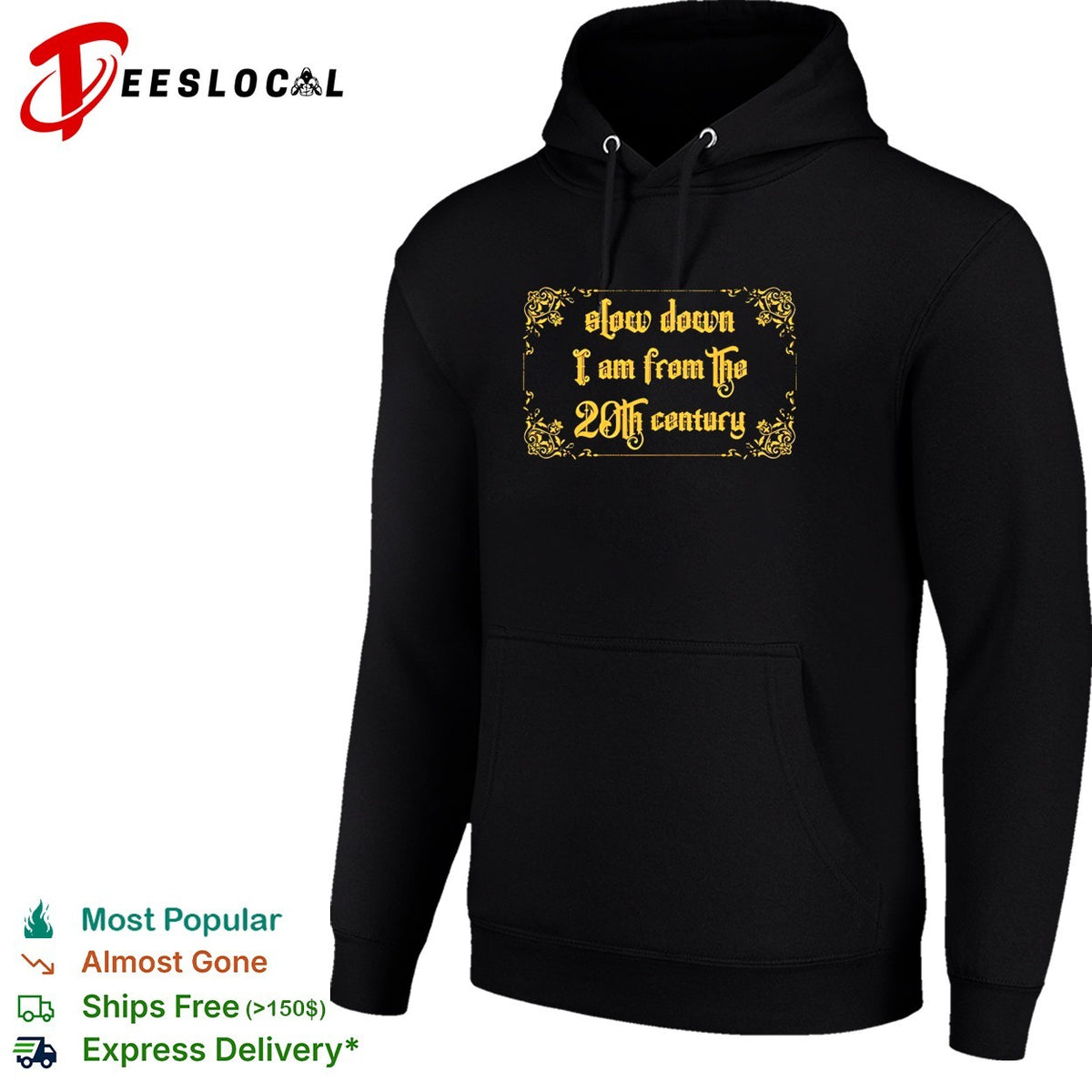 Slow down I am from the 20th century old English letter typography shirt