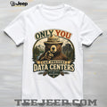 Smokey Bear Only You Can Prevent Data Centers Environmental Protest Forest Shirt