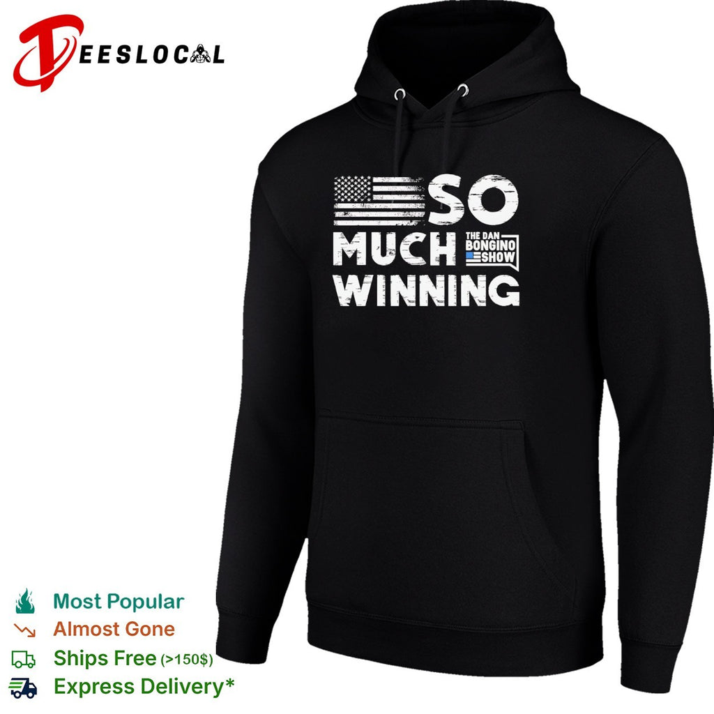 So much winning The Dan Bongino Show American flag shirt