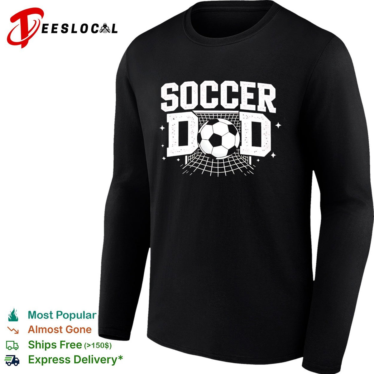 Soccer dad goal net ball bold text shirt