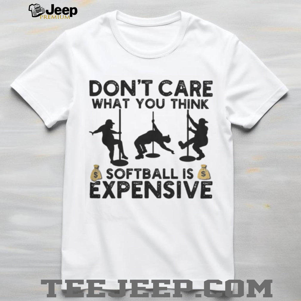 Softball Is Expensive Funny Pole Dancer Silhouette T Shirt