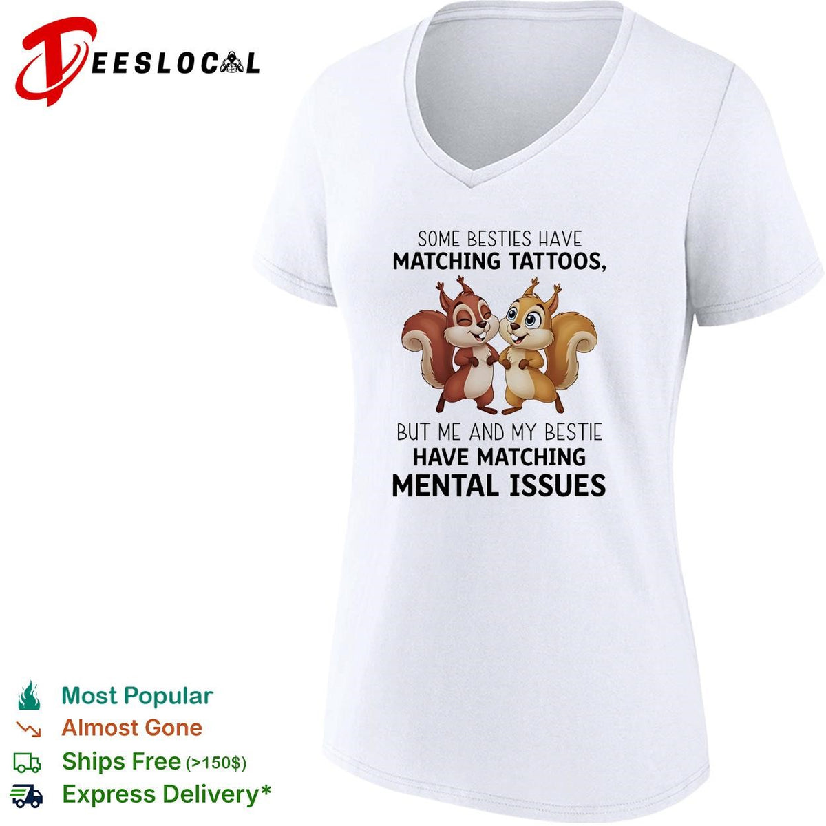Some besties have matching tattoos but me and my bestie have matching mental issues shirt