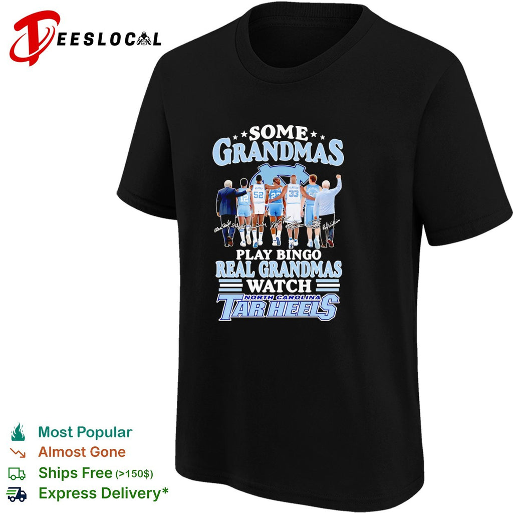 Some grandmas play bingo real grandmas watch North Carolina Tar Heels shirt