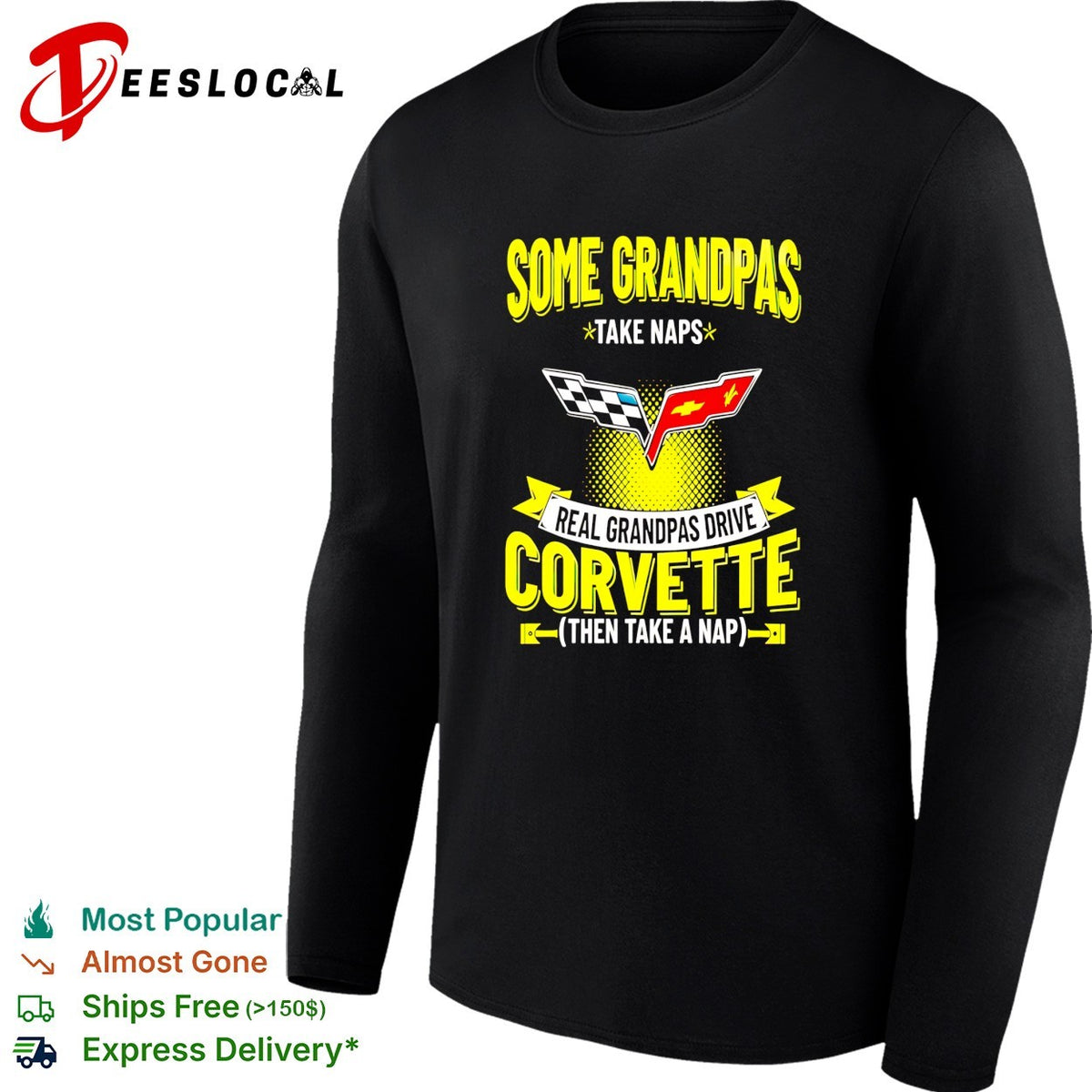 Some grandpas take naps real grandpas drive Corvette then take a nap humor shirt
