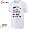 Some things are worth having for milk ice cream cheese humor shirt