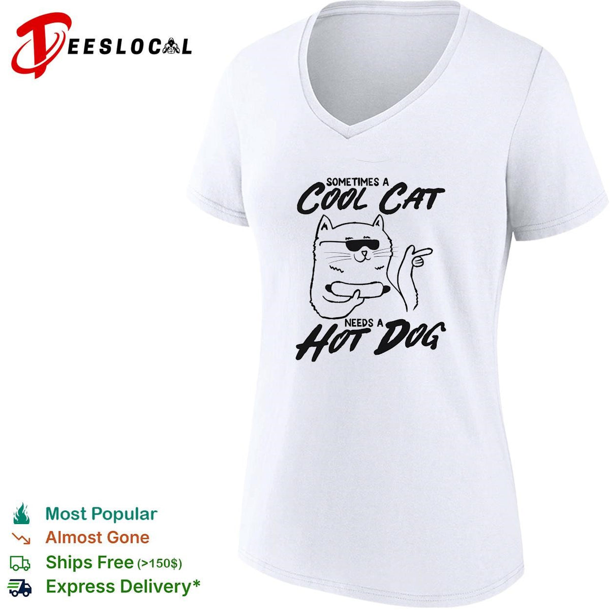 Sometimes a cool cat needs a hot dog sunglasses food humor white shirt