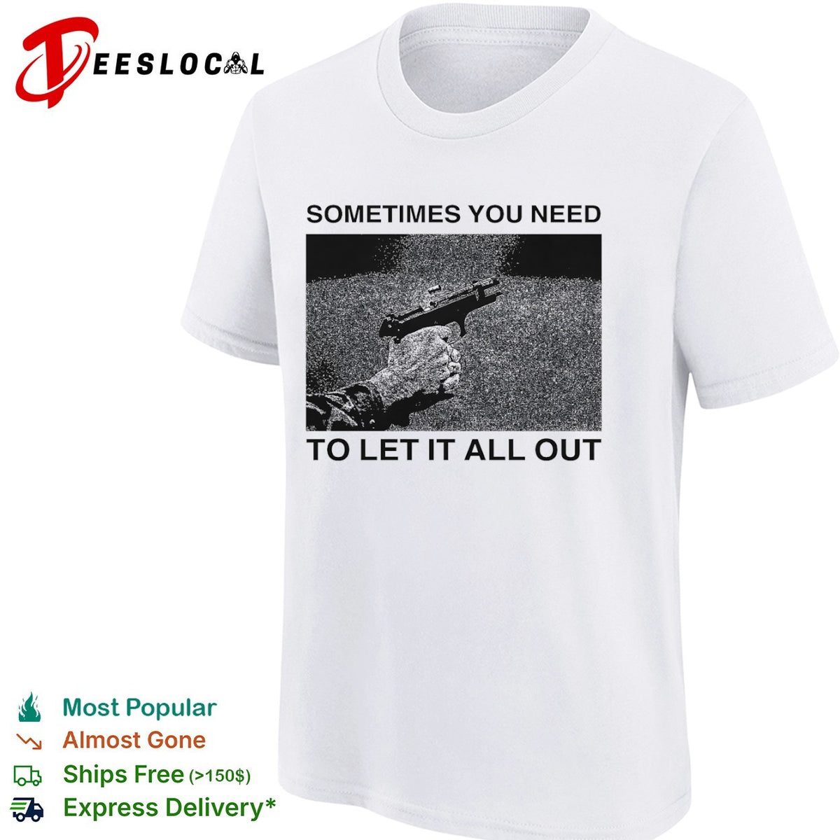 Sometimes you need to let it all out firearm ejecting shell casing shirt